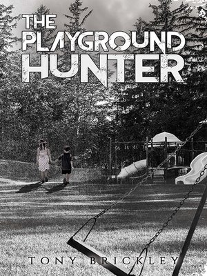 cover image of The Playground Hunter